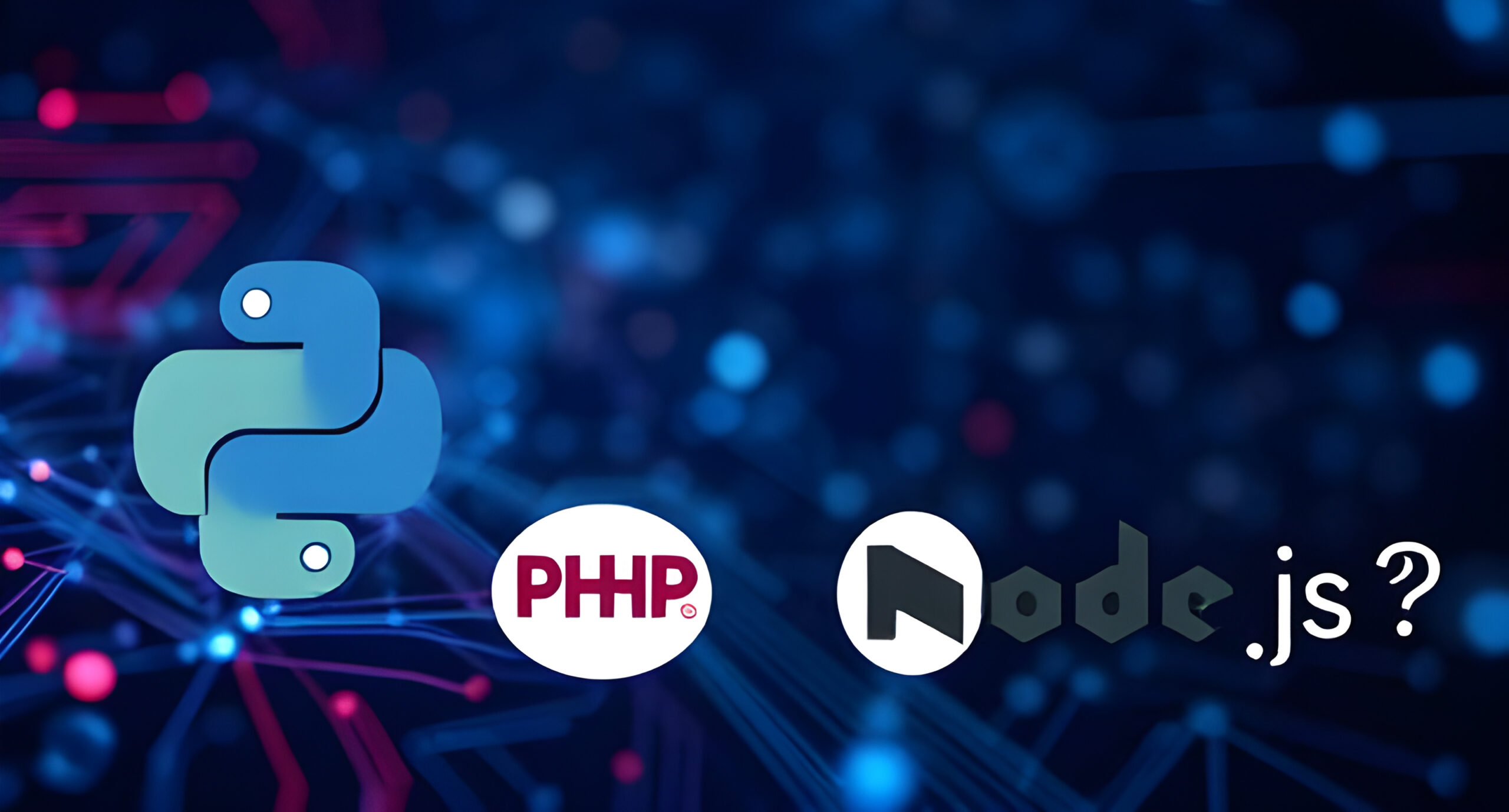 How to Choose the Right Development Framework: Python, PHP, or Node.js ...